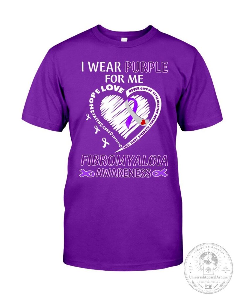 Fibromyalgia Awareness Purple Ribbon Support T-Shirt - I Wear Purple For Me 30 Fibromyalgia Awareness Purple Ribbon Support T-Shirt - I Wear Purple For Me